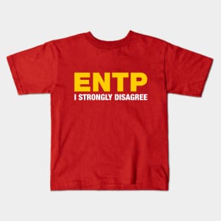 ENTP I Strongly Disagree Kids T-Shirt